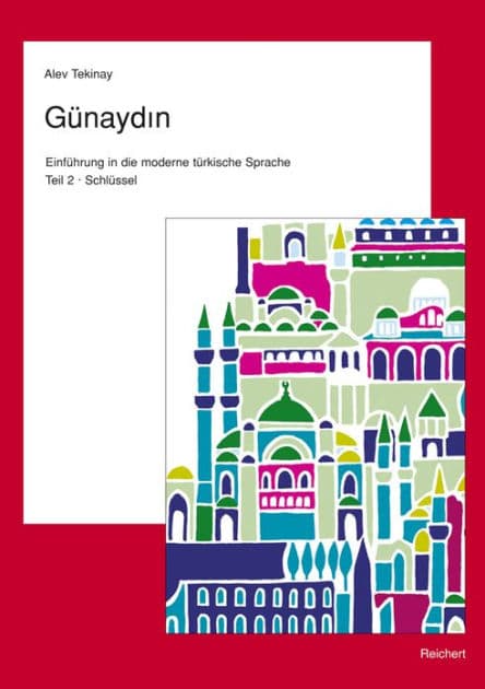 Gunaydin. Teil 2. Turkisch fur Fortgeschrittene: Schlussel zu Teil 2 by Alev Tekinay