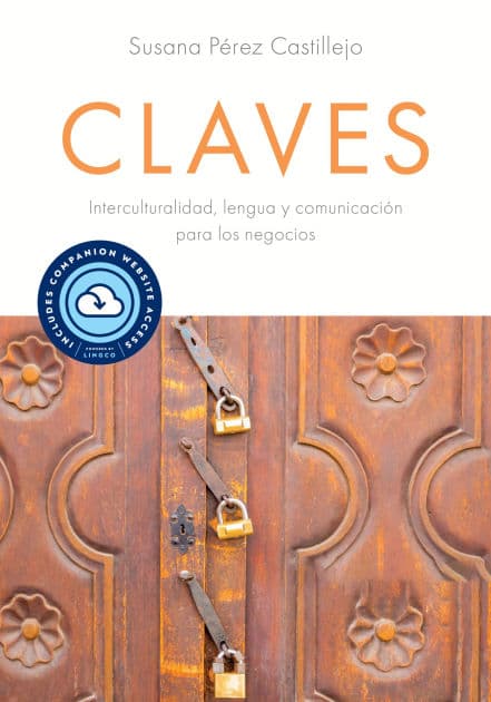 Claves with Website (Lingco): Interculturalidad, Lengua Y Comunicaciï¿½n Para Los Negocios by Susana Pïrez Castillejo