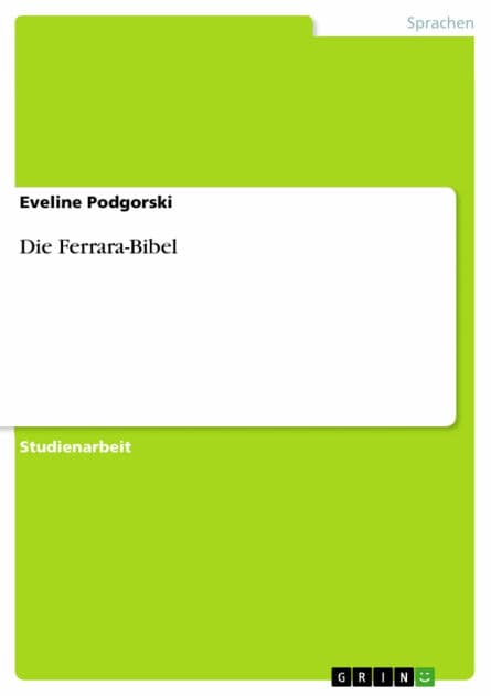 Die Ferrara-Bibel by Eveline Podgorski