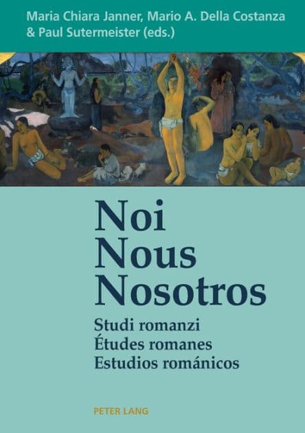 Noi - Nous - Nosotros: Studi romanzi - Études romanes - Estudios románicos by Maria Chiara Janner