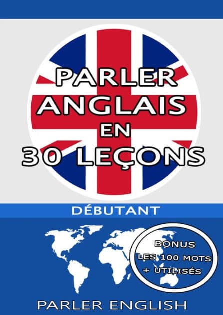 Parler Anglais en 30 Leçons by Christophe Philippon