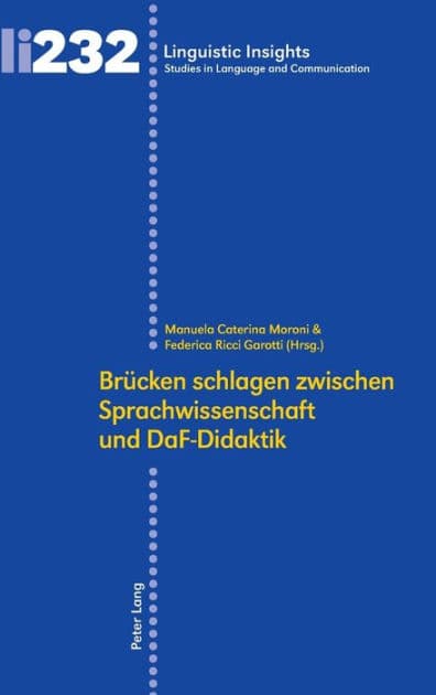 Bruecken schlagen zwischen Sprachwissenschaft und DaF-Didaktik by Maurizio Gotti