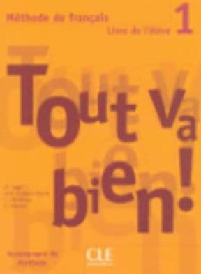 Tout Va Bien! Level 1 Textbook with Portfolio by Auge