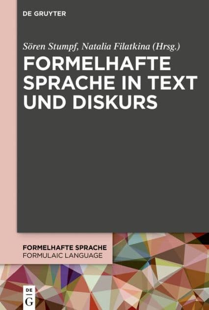 Formelhafte Sprache in Text und Diskurs by Sören Stumpf