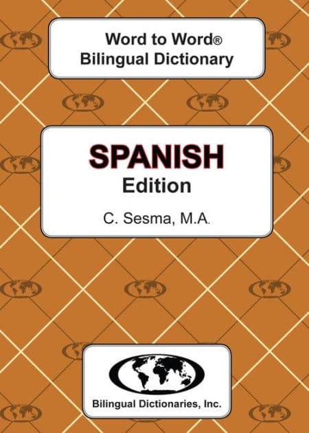 Spanish Word to Word Bilingual Dictionary by C MA Sesma