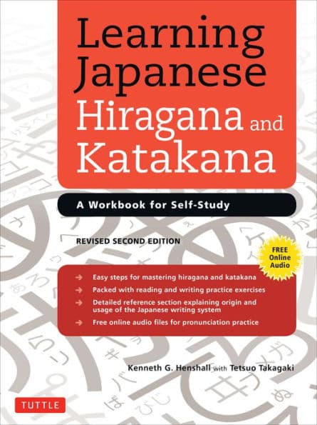 Learning Japanese Hiragana and Katakana: A Workbook for Self-Study by Kenneth G. Henshall