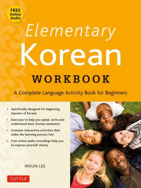 Elementary Korean Workbook: A Complete Language Activity Book for Beginners (Online Audio Included) by Insun Lee
