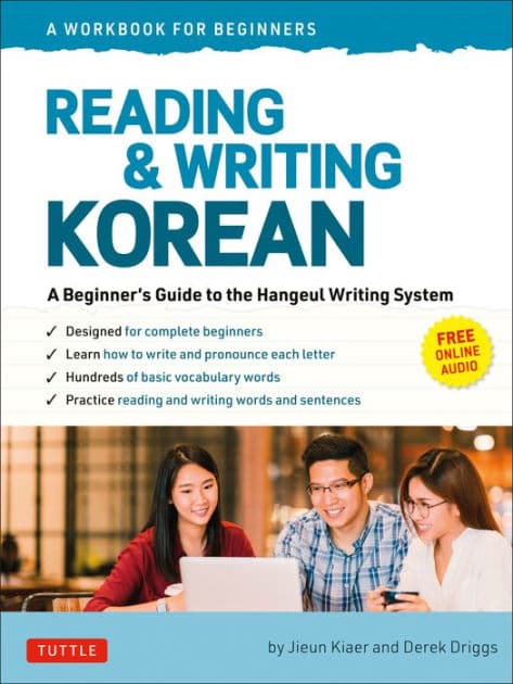 Reading and Writing Korean: A Workbook for Self-Study: A Beginner's Guide to the Hangeul Writing System (Free Online Audio and Printable Flash Cards) by Jieun Kiaer