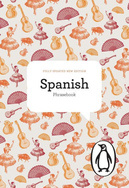 The Penguin Spanish Phrasebook: Fourth Edition by Jill Norman