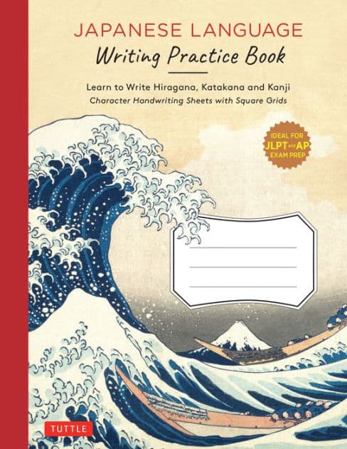 Japanese Language Writing Practice Book: Learn to Write Hiragana, Katakana and Kanji - Character Handwriting Sheets with Square Grids (Ideal for JLPT and AP Exam Prep) by Tuttle Studio