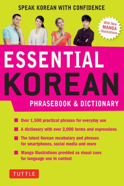 Essential Korean Phrasebook & Dictionary: Speak Korean with Confidence by Soyeung Koh