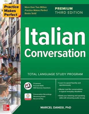 Practice Makes Perfect: Italian Conversation, Premium Third Edition by Marcel Danesi