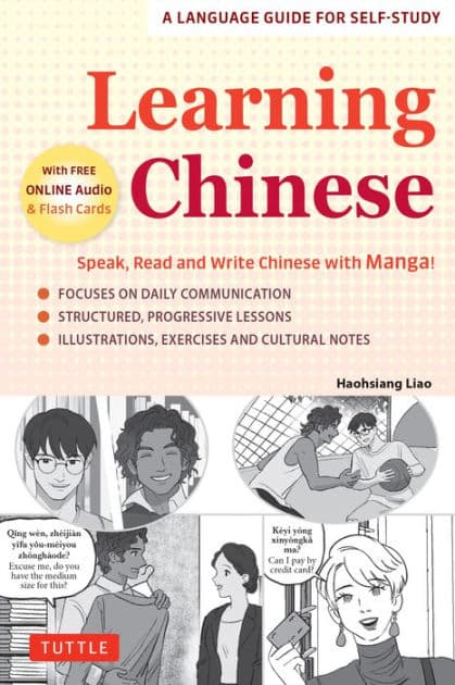 Learning Chinese: Speak, Read and Write Chinese with Manga! (Free Online Audio & Printable Flash Cards) by Haohsiang Liao