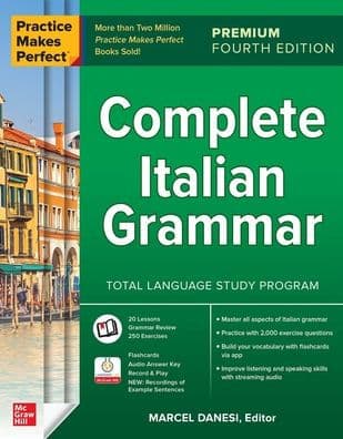 Practice Makes Perfect: Complete Italian Grammar, Premium Fourth Edition by Marcel Danesi