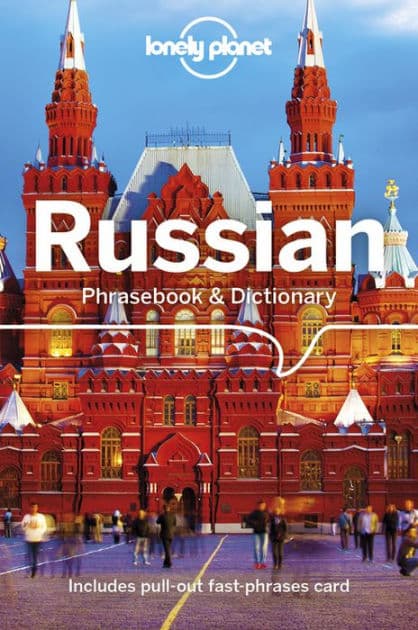 Lonely Planet Russian Phrasebook & Dictionary by Catherine Eldridge