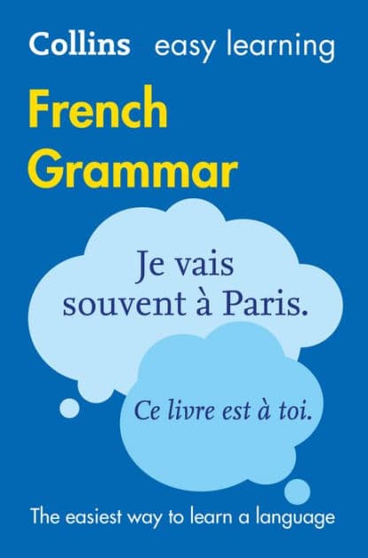 Collins Easy Learning French - Easy Learning French Grammar by Collins Dictionaries