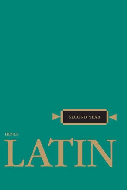 Henle Latin Second Year by Robert J. Henle