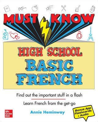 Must Know High School Basic French by Annie Heminway