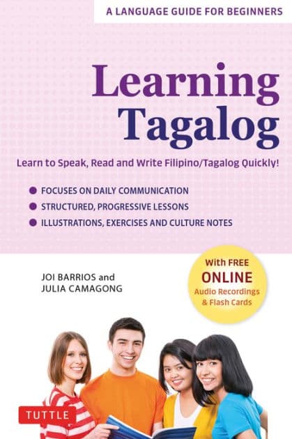 Learning Tagalog: Learn to Speak, Read and Write Filipino/Tagalog Quickly! (Free Online Audio & Flash Cards) by Joi Barrios