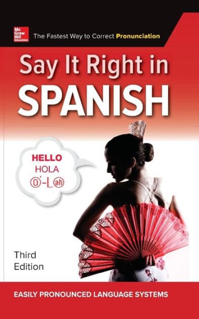 Say It Right in Spanish, Third Edition by EPLS