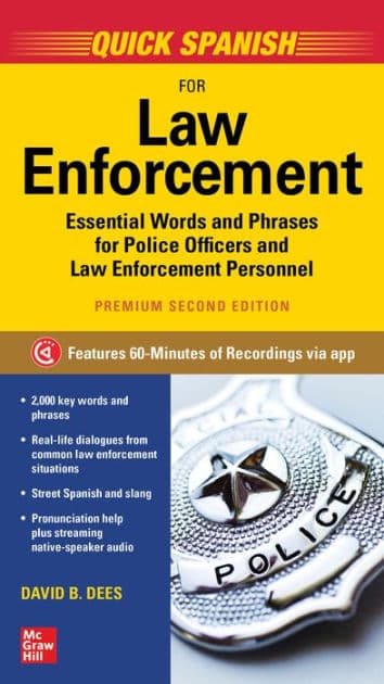 Quick Spanish for Law Enforcement, Premium Second Edition by David B. Dees