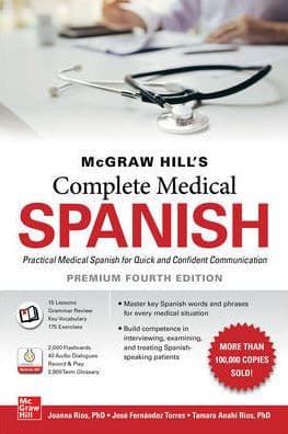 McGraw Hill's Complete Medical Spanish, Premium Fourth Edition by Jose Fernandez Torres