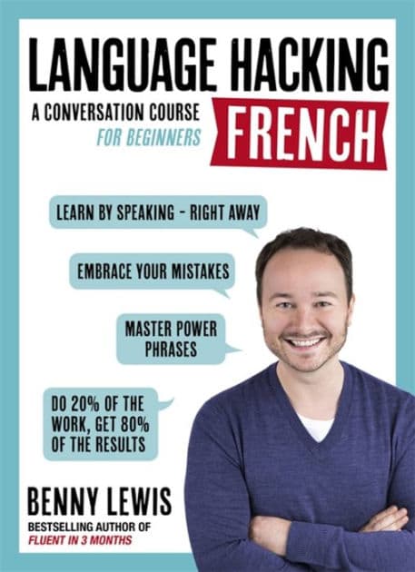 Language Hacking French: Learn How to Speak French - Right Away by Benny Lewis