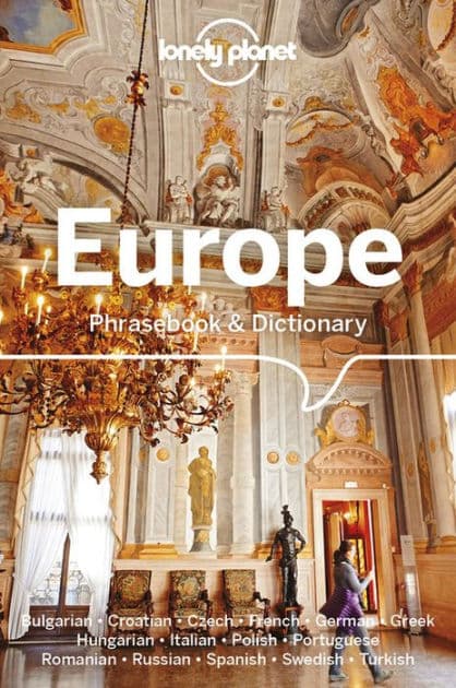 Lonely Planet Europe Phrasebook & Dictionary by Ronelle Alexander