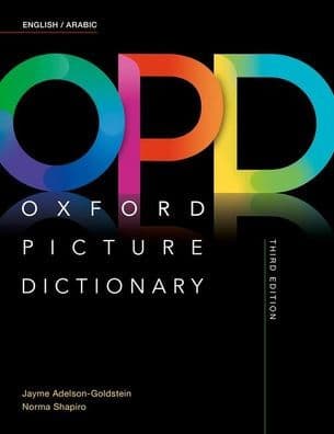 Oxford Picture Dictionary Third Edition: English/Arabic Dictionary by Jayme Adelson-Goldstein