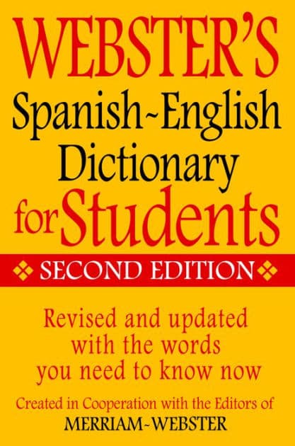 Webster's Spanish-English Dictionary for Students by Merriam-Webster