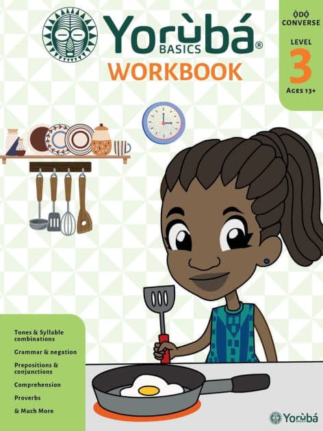 Yoruba Basics Converse Workbook #3: Intermediate Yoruba Language Workbook by Yoruba Basicsï School