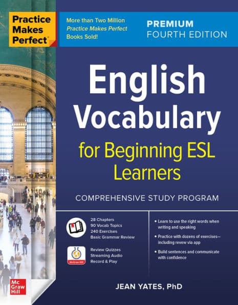 Practice Makes Perfect: English Vocabulary for Beginning ESL Learners, Premium Fourth Edition by Jean Yates