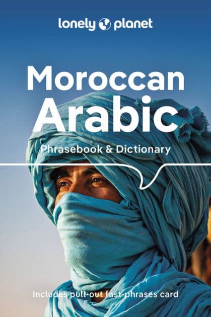 Lonely Planet Moroccan Arabic Phrasebook & Dictionary by Bichr Andjar