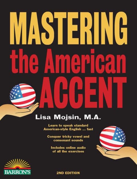 Mastering the American Accent with Online Audio by Barron's Educational Series