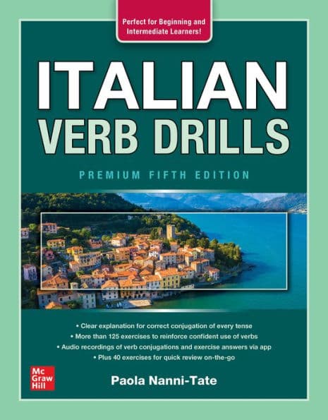 Italian Verb Drills, Premium Fifth Edition by Paola Nanni-Tate