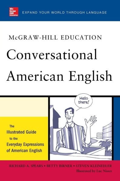 McGraw-Hill's Conversational American English: The Illustrated Guide to Everyday Expressions of American English by Steven Racek Kleinedler