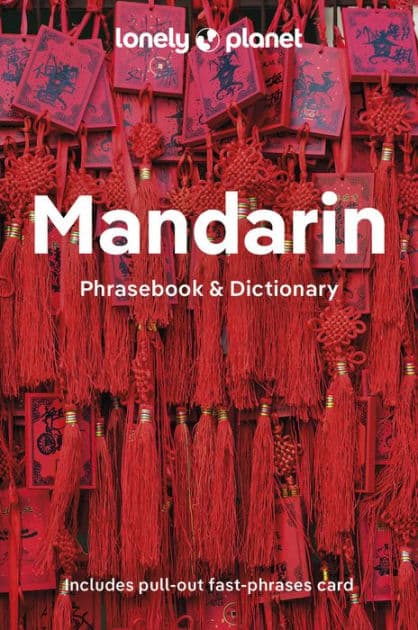 Lonely Planet Mandarin Phrasebook & Dictionary by Lonely Planet