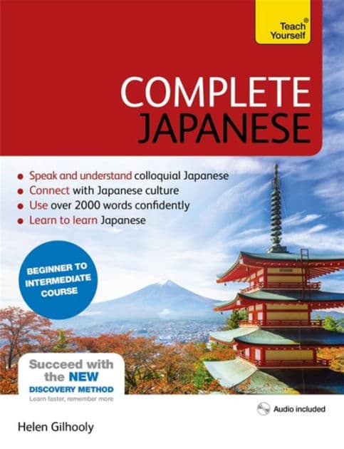 Complete Japanese Beginner to Intermediate Course: Learn to read, write, speak and understand a new language by Helen Gilhooly