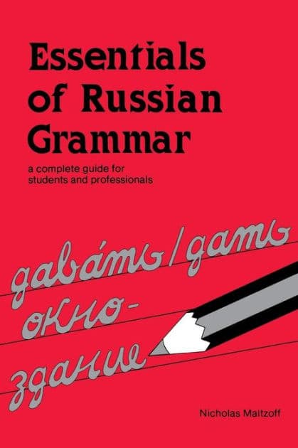 Essentials of Russian Grammar by Maltzoff