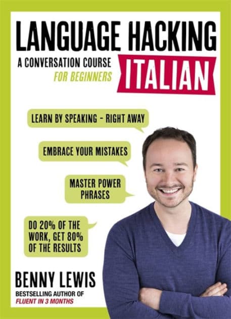 Language Hacking Italian: Learn How to Speak Italian - Right Away by Benny Lewis