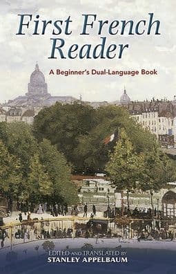 First French Reader: A Beginner's Dual-Language Book by Stanley Appelbaum