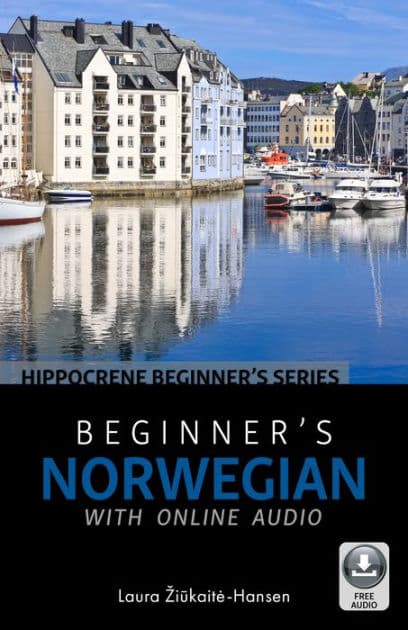 Beginner's Norwegian with Online Audio by Laura Ziukaite-Hansen