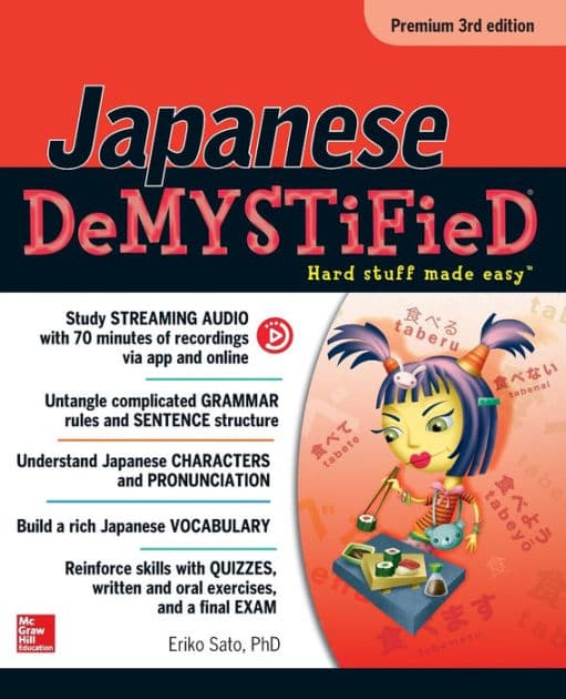 Japanese Demystified, Premium 3rd Edition by Eriko Sato