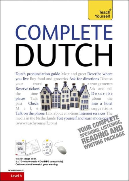 Complete Dutch Beginner to Intermediate Course: Learn to read, write, speak and understand a new language by Gerdi Quist