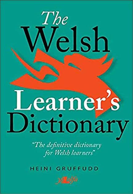 The Welsh Learner's Dictionary by Heini Gruffudd