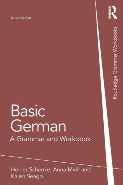 Basic German: A Grammar and Workbook / Edition 2 by Anna Miell, Heiner Schenke, Karen Seago