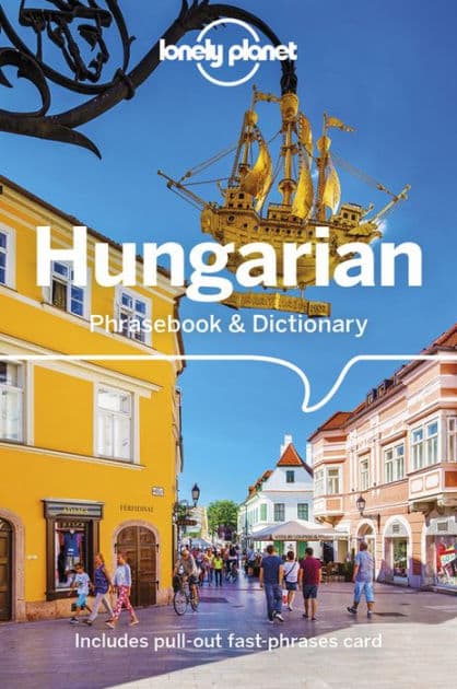 Lonely Planet Hungarian Phrasebook & Dictionary by Christina Mayer