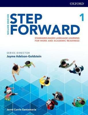 Step Forward 2E Level 1 Student Book: Standards-based language learning for work and academic readiness by Jenni Currie Santamaria