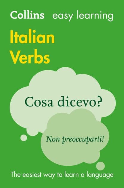 Collins Easy Learning Italian - Easy Learning Italian Verbs by Collins Dictionaries