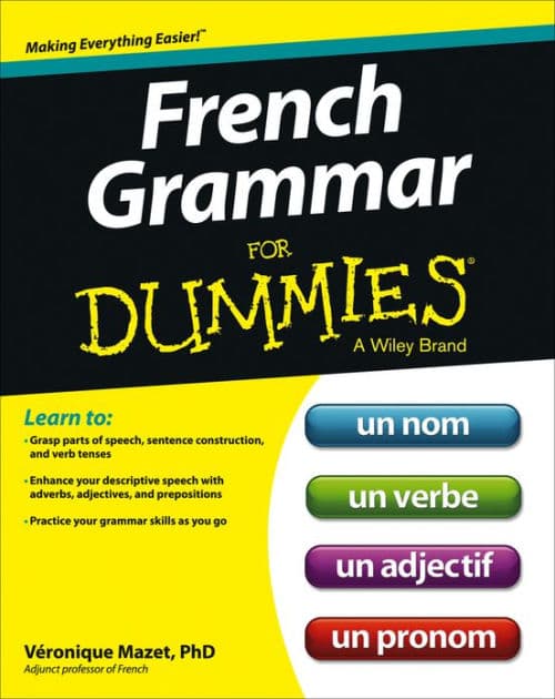 French Grammar For Dummies by Véronique Mazet